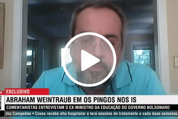 Abraham Weintraub: "Estou disposto a impedir que o Brasil vire a Venezuela"